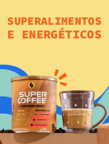 Destaque 2 - Superalimentos e Energéticos